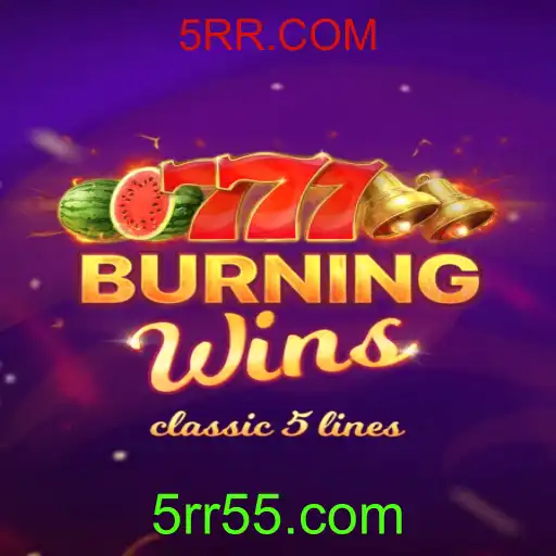 BurningWins: Conheça o Empolgante Jogo de Cassino com 5RR.COM